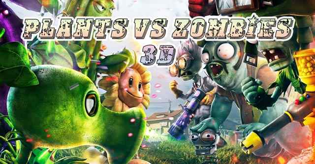 Chơi Plants vs zombies 3d - Cuộc chiến giữa thực vật và zombie